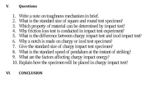 V Questions 1 Write A Note On Toughness Mechanism In Brief 2 What Is The Standard Size Of Square And Round Test Spec 3
