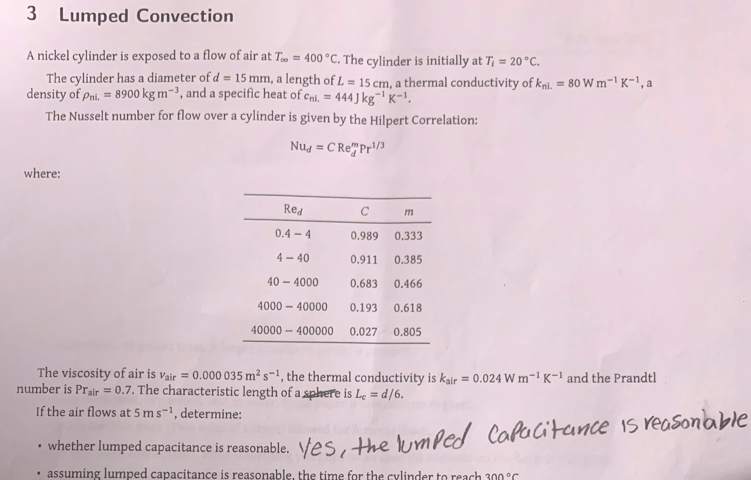 3 Lumped Convection A A Nickel Cylinder Is Exposed To A Flow Of Air At Too 400 C The Cylinder Is Initially At T 2 1