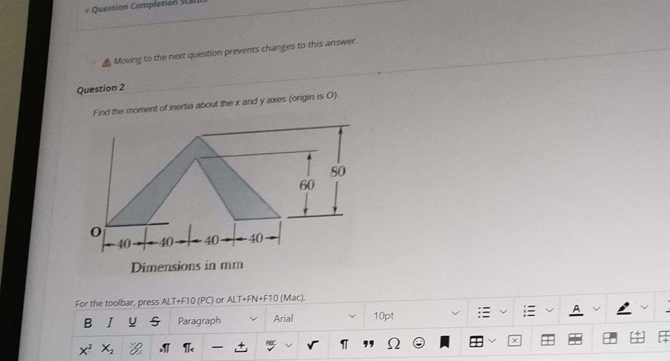 Question Completion A Moing To The Next Question Prevents Changes To This Answer Question 2 Find The Moment Of Inertia 1