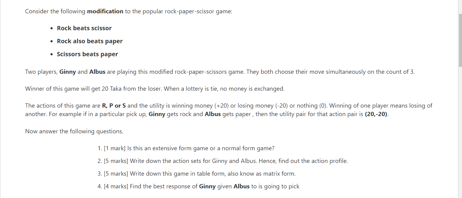 Consider The Following Modification To The Popular Rock Paper Scissor Game Rock Beats Scissor Rock Also Beats Paper 1