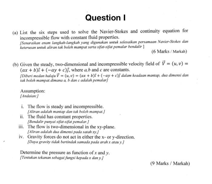Question 1 A List The Six Steps Used To Solve The Navier Stokes And Continuity Equation For Incompressible Flow With C 1