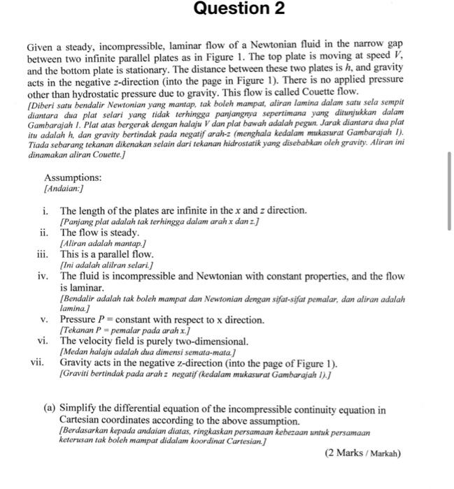 Question 2 Given A Steady Incompressible Laminar Flow Of A Newtonian Fluid In The Narrow Gap Between Two Infinite Para 1