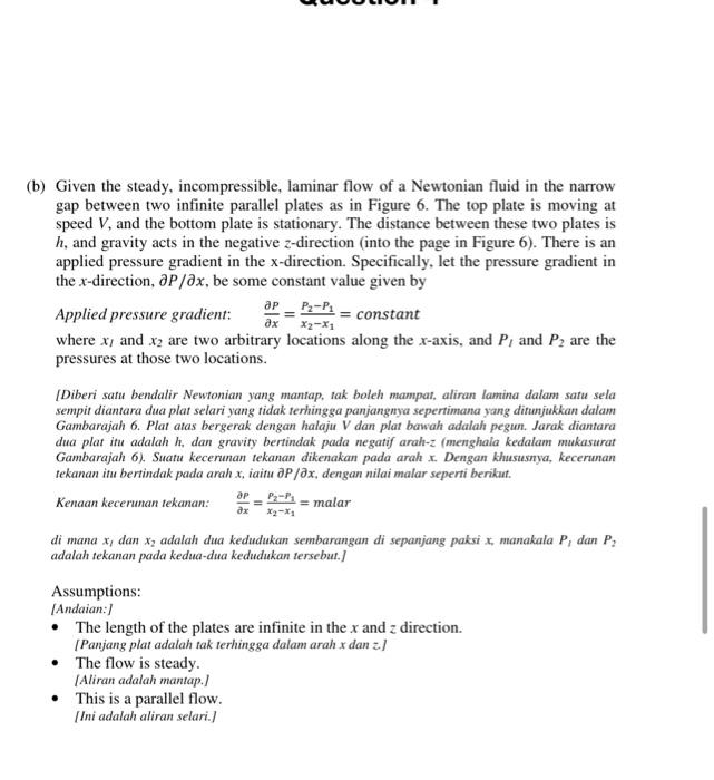 B Given The Steady Incompressible Laminar Flow Of A Newtonian Fluid In The Narrow Gap Between Two Infinite Parallel 1