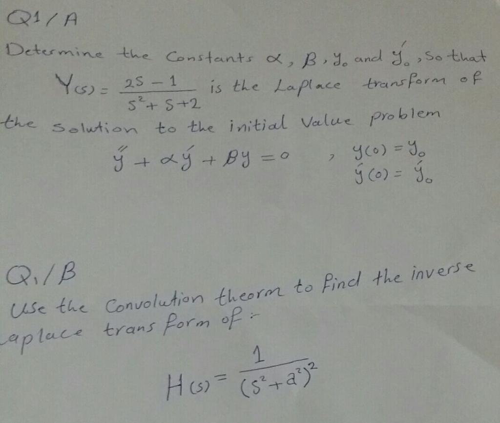 Q1 A 2 Determine The Constants B Y And Y So That Yo 25 1 Is The Laplace Transform Of 5 5 2 The Solution To The I 1