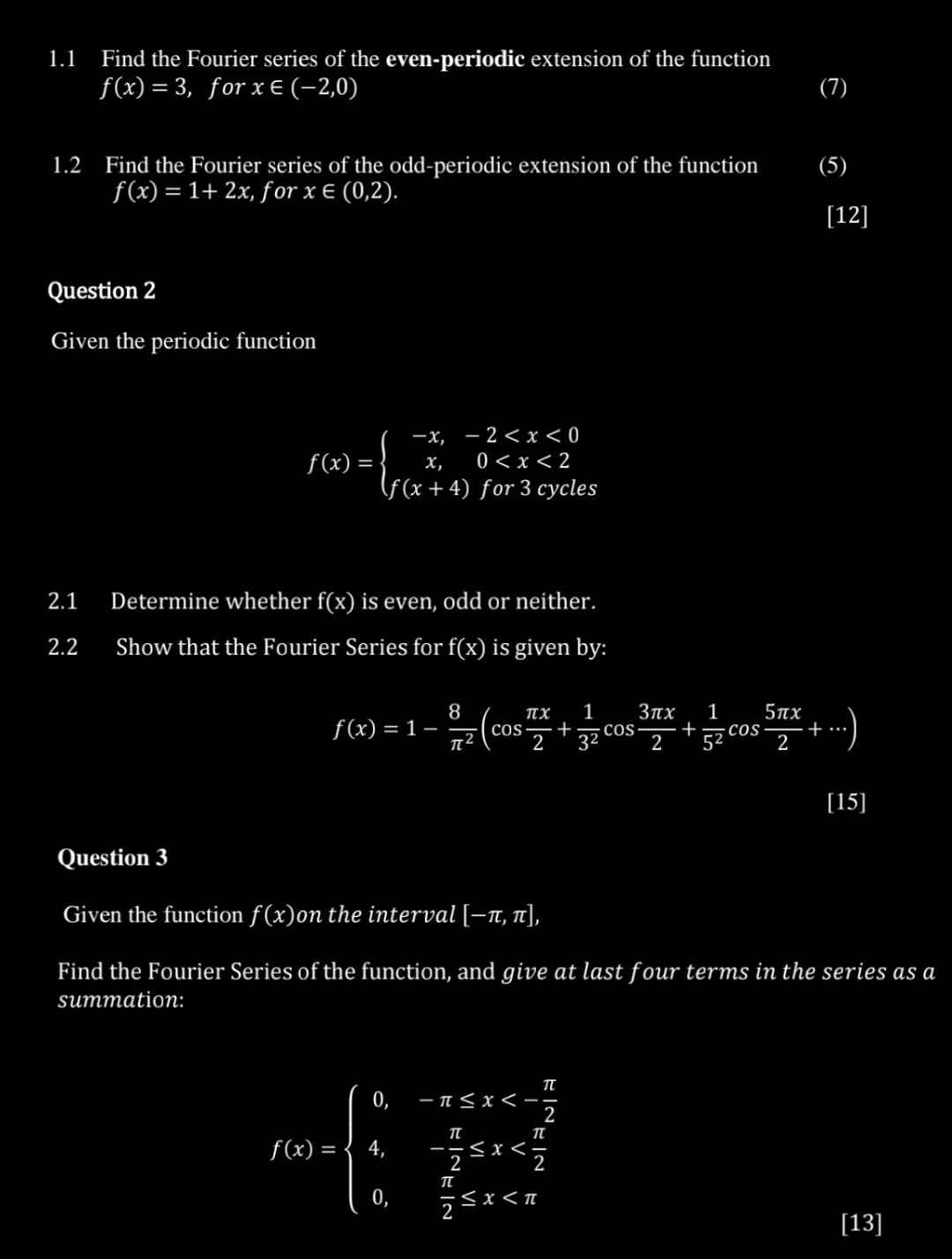 1 1 Find The Fourier Series Of The Even Periodic Extension Of The Function F X 3 For X 2 0 7 5 1 2 Find The 1