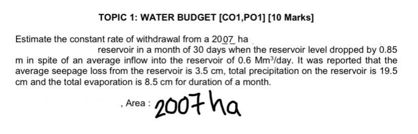 Topic 1 Water Budget Co1 P01 10 Marks Estimate The Constant Rate Of Withdrawal From A 2007 Ha Reservoir In A Month 1