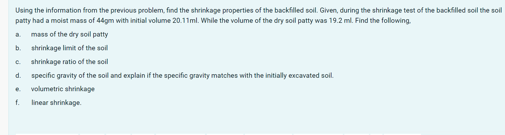 Previous Problem A Trench Was Excavated In The Soil At A Site The Dimension Of The Trench Was Following Length 50m W 1