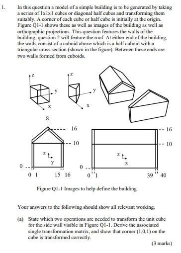 1 In This Question A Model Of A Simple Building Is To Be Generated By Taking A Series Of Ixlxl Cubes Or Diagonal Half C 1