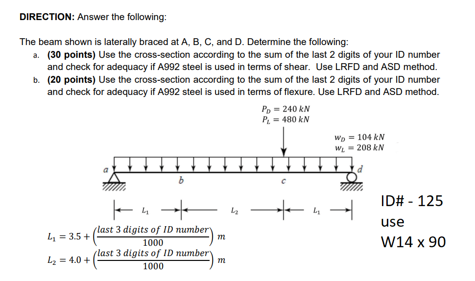 Direction Answer The Following The Beam Shown Is Laterally Braced At A B C And D Determine The Following A 30 P 1