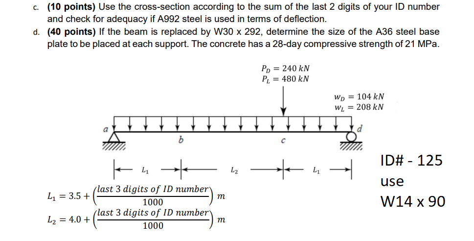 C 10 Points Use The Cross Section According To The Sum Of The Last 2 Digits Of Your Id Number And Check For Adequacy 1