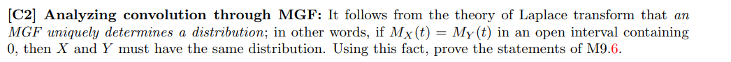 C2 Analyzing Convolution Through Mgf It Follows From The Theory Of Laplace Transform That An Mgf Uniquely Determines 1