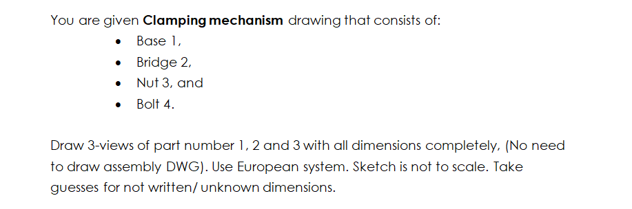 You Are Given Clamping Mechanism Drawing That Consists Of Base 1 Bridge 2 Nut 3 And Bolt 4 Draw 3 Views Of P 1