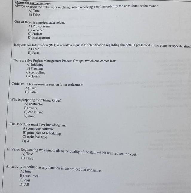 Choose The Correct Answers Always Execute The Extra Work Or Change When Receiving A Written Order By The Consultant Or T 1