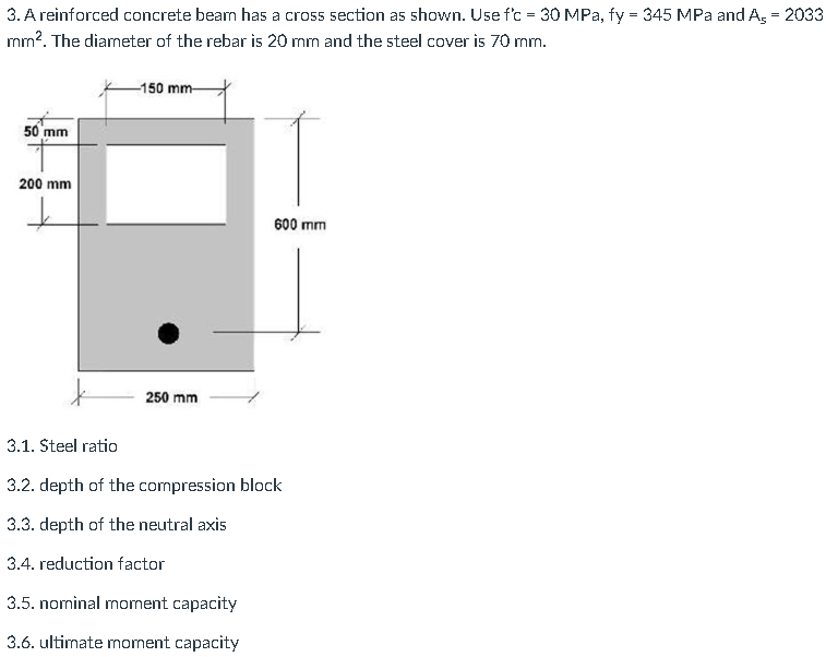 3 A Reinforced Concrete Beam Has A Cross Section As Shown Use F C 30 Mpa Fy 345 Mpa And As 2033 Mm2 The Di 1