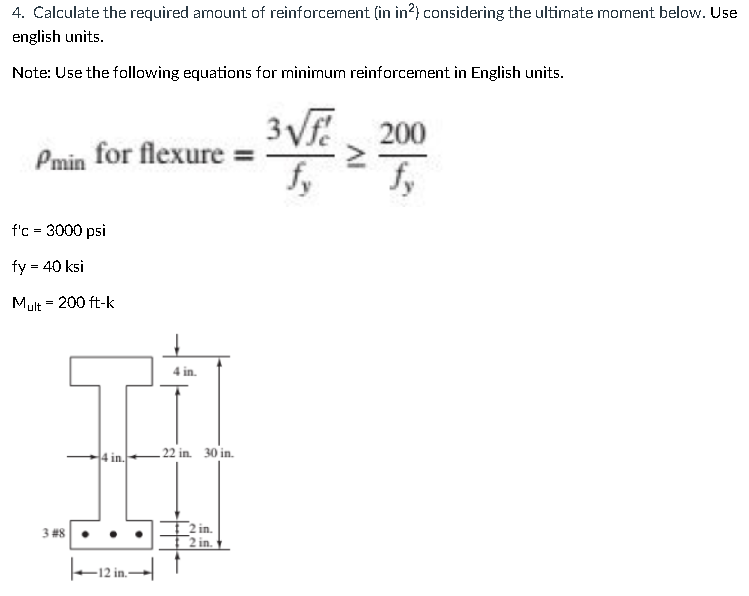 4 Calculate The Required Amount Of Reinforcement In In Considering The Ultimate Moment Below Use English Units Not 1