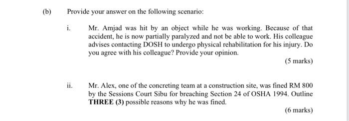 B Provide Your Answer On The Following Scenario I Mr Amjad Was Hit By An Object While He Was Working Because Of Th 1