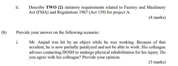 Ii Describe Two 2 Statutory Requirements Related To Factory And Machinery Act Fma And Regulations 1967 Act 139 Fo 1
