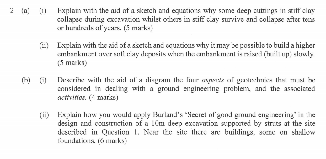 2 A I Explain With The Aid Of A Sketch And Equations Why Some Deep Cuttings In Stiff Clay Collapse During Excavation 1