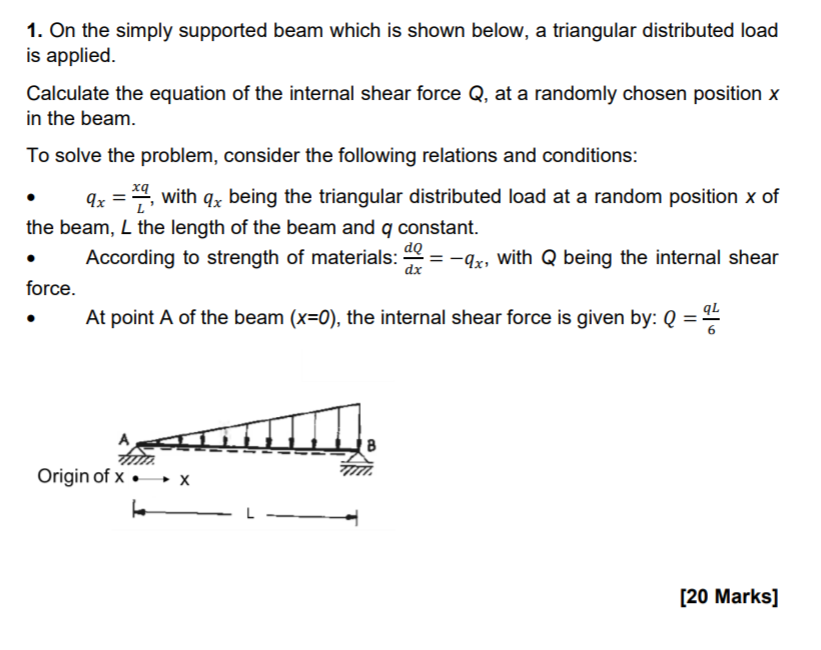 1 On The Simply Supported Beam Which Is Shown Below A Triangular Distributed Load Is Applied Calculate The Equation O 1