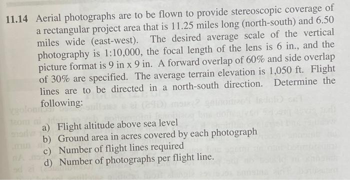 11 14 Aerial Photographs Are To Be Flown To Provide Stereoscopic Coverage Of A Rectangular Project Area That Is 11 25 Mi 1