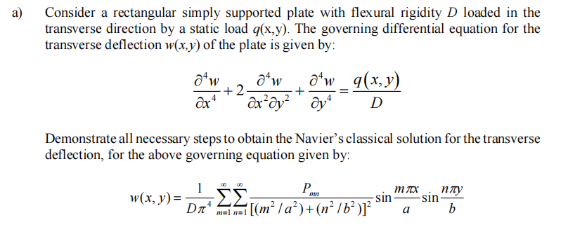 A Consider A Rectangular Simply Supported Plate With Flexural Rigidity D Loaded In The Transverse Direction By A Static 1