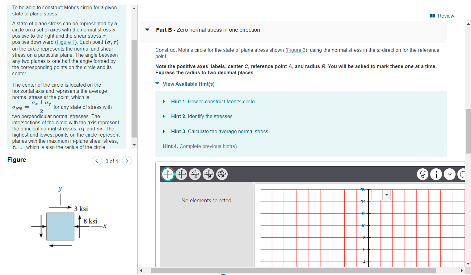 Review Part B Zero Normal Stress In One Direction To Be Able To Construct Mohr S Circle For A Given State Of Plane Str 1