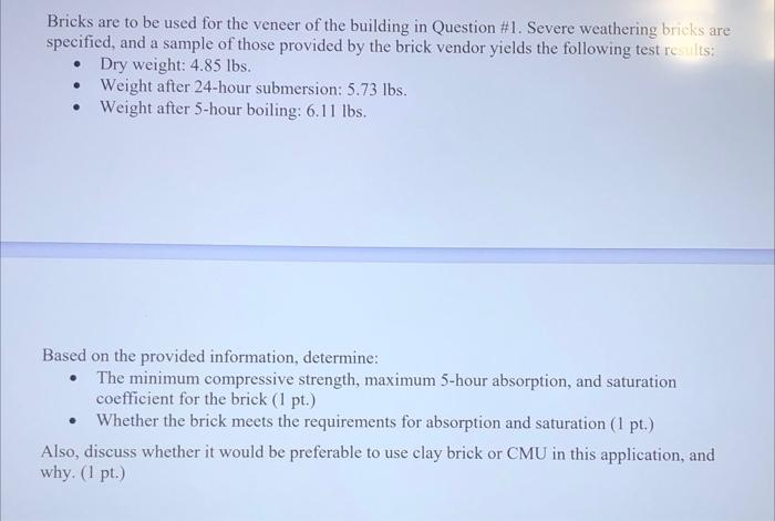 Bricks Are To Be Used For The Veneer Of The Building In Question 1 Severe Weathering Bricks Are Specified And A Sampl 1