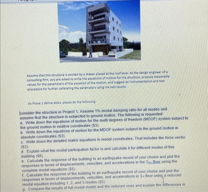 Assume That This Structure Is Excited By A Shaker Placed At The Roof Level As The Design Engineer Of A Consulting Firm 1