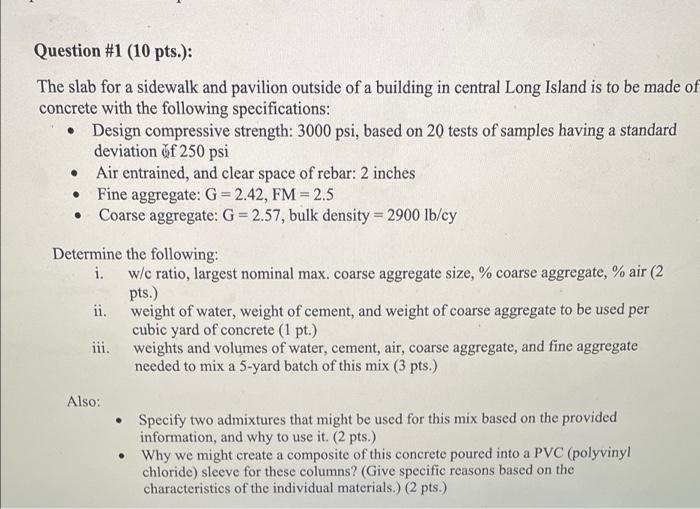 Question 1 10 Pts The Slab For A Sidewalk And Pavilion Outside Of A Building In Central Long Island Is To Be Made 1