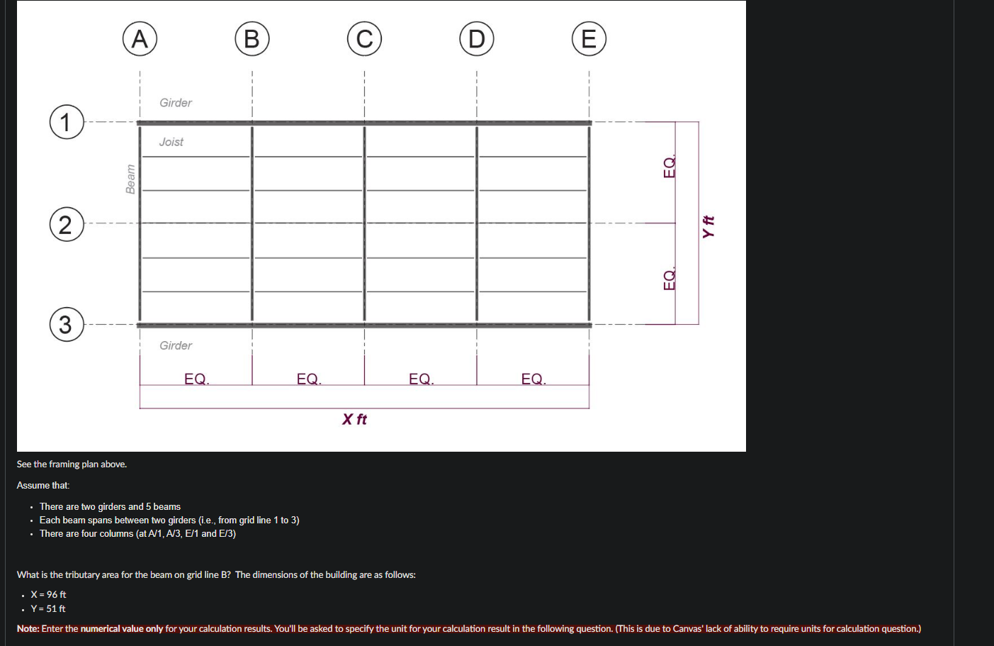 A B C D E Girder 1 Joist Eq 2 Y Ft Eq 3 Girder Eq Eq Eq Eq X Ft See The Framing Plan Above Assume That The 1