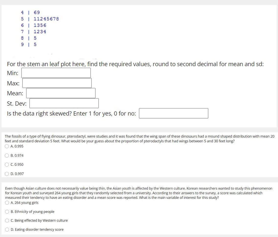469 5 11245678 6 1356 7 1234 815 9 5 For The Stem An Leaf Plot Here Find The Required Values Round To Second Decim 1