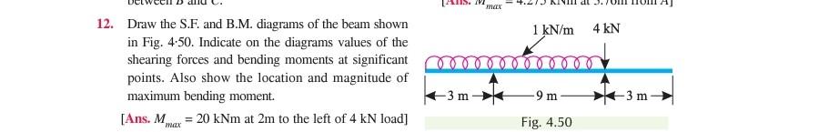 Max 1 Kn M 4 Kn 12 Draw The S F And B M Diagrams Of The Beam Shown In Fig 4 50 Indicate On The Diagrams Values Of T 1