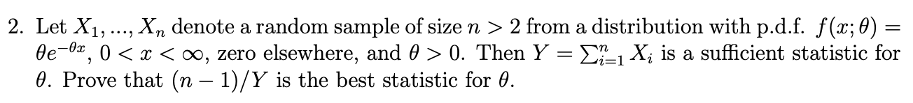 A 2 Let X1 Xn Denote A Random Sample Of Size N 2 From A Distribution With P D F F X 0 6e Ox 0 X 0o Z 1
