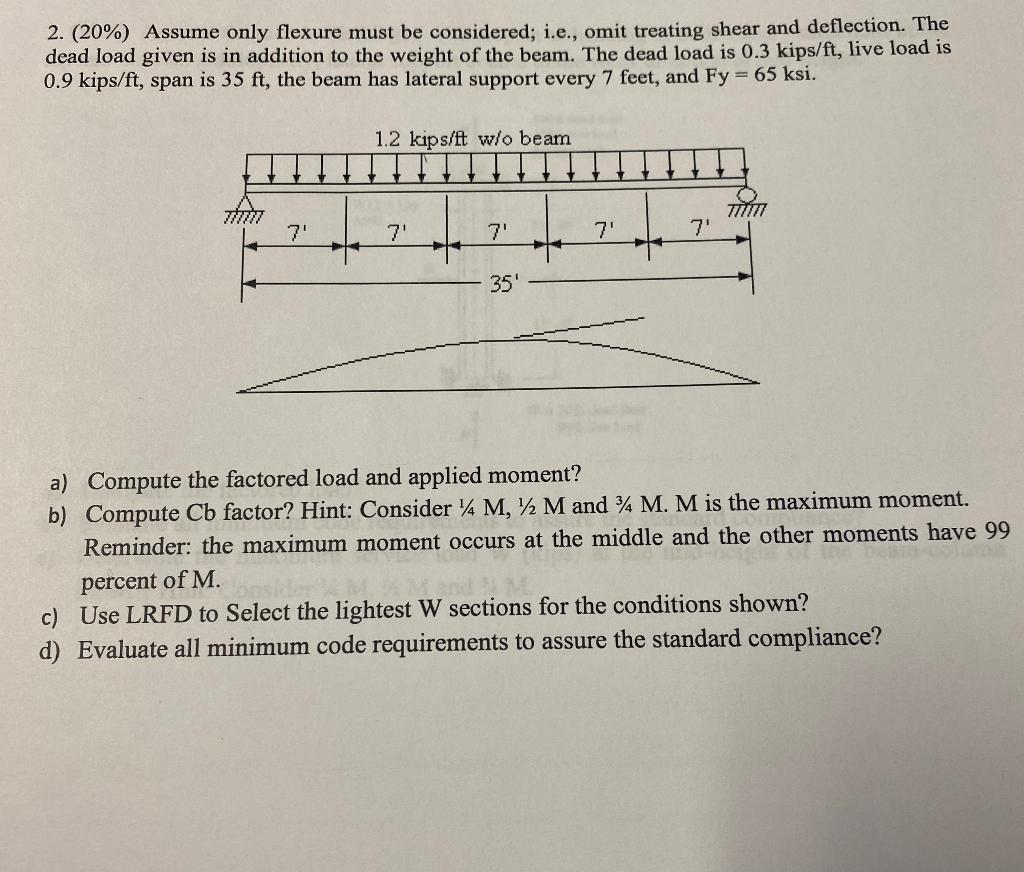 2 20 Assume Only Flexure Must Be Considered I E Omit Treating Shear And Deflection The Dead Load Given Is In Add 1