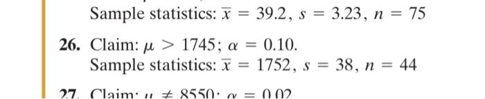 In Exercises 26 Test The Claim About The Population Mean At The Given Level Of Significance Using The Given Sample Stat 1