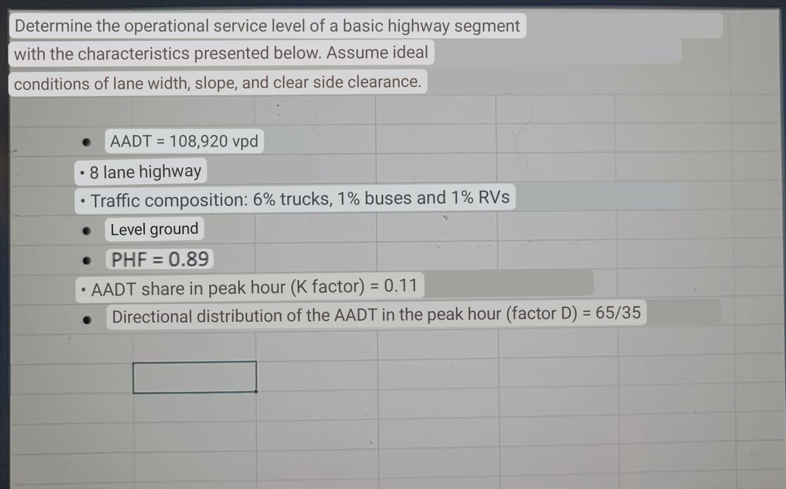 Determine The Operational Service Level Of A Basic Highway Segment With The Characteristics Presented Below Assume Idea 1