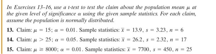 In Exercises 13 16 Use A T Test To Test The Claim About The Population Mean P At The Given Level Of Significance A Usin 1