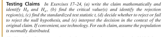 Testing Claims In Exercises 17 24 A Write The Claim Mathematically And Identify H And H B Find The Critical Value 1