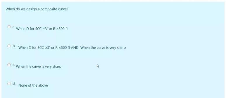 When Do We Design A Composite Curve O A When D For Scc 23 Or R 5500 Ft Ob When D For Scc 23 Or Rs500 Ft And When The 1