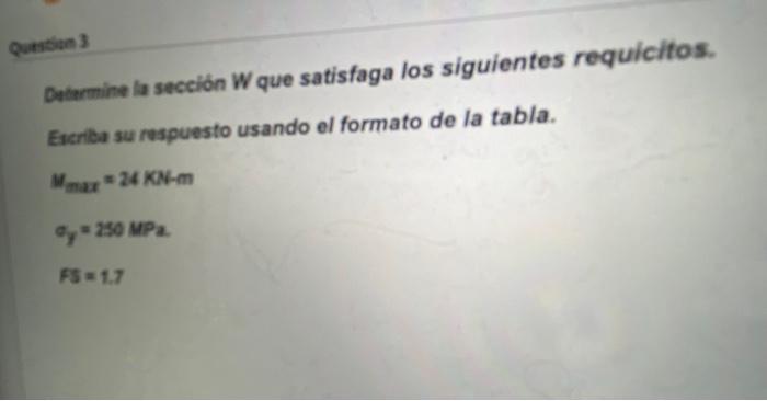 Question 3 Determine La Seccion Que Satisfaga Los Siguientes Requicitos Escriba Su Respuesto Usando El Formato De La Ta 1