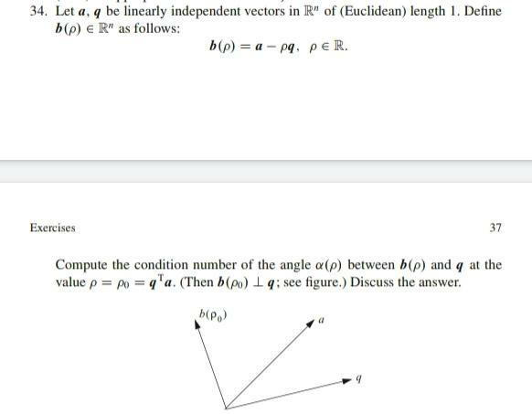 34 Let A Q Be Linearly Independent Vectors In R Of Euclidean Length 1 Define B E R As Follows B P A Pq Pe 1