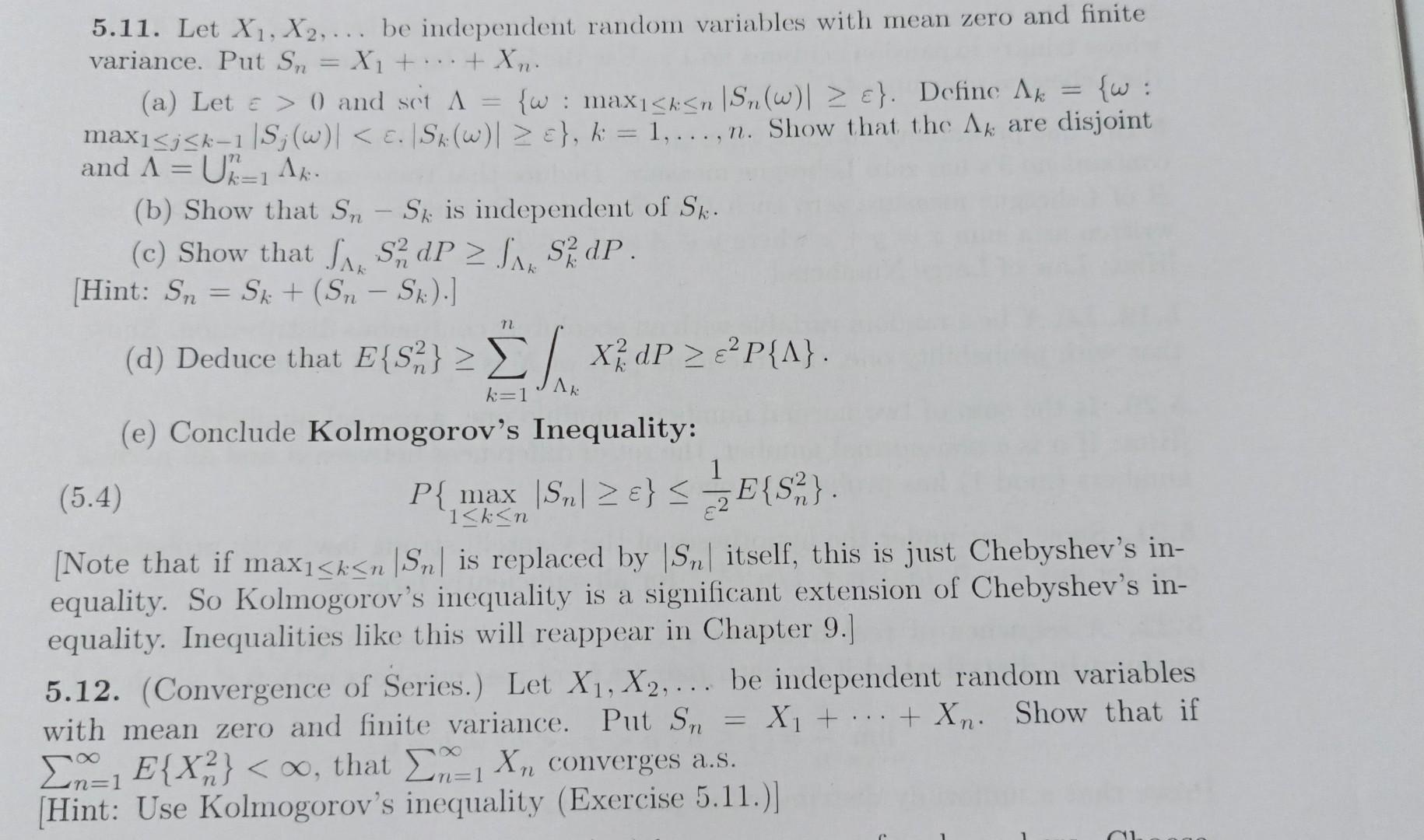 5 11 Let X1 X2 Be Independent Random Variables With Mean Zero And Finite Variance Put Sn X1 X A Let 1