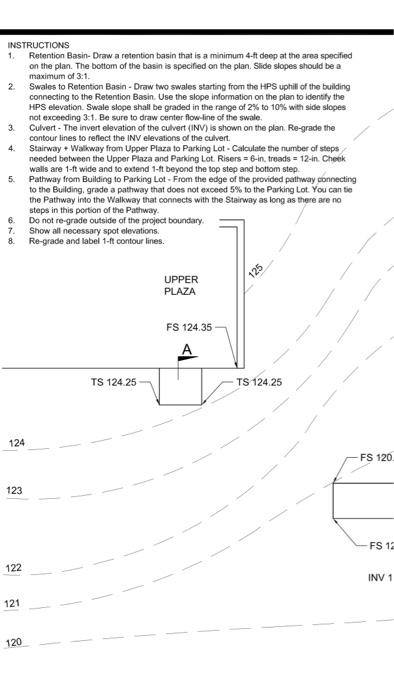 Instructions 1 Retention Basin Draw A Retention Basin That Is A Minimum 4 It Deep At The Area Specified On The Plan Th 1