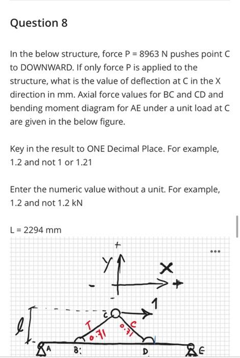 Question 8 In The Below Structure Force P 8963 N Pushes Point To Downward If Only Force P Is Applied To The Structur 1