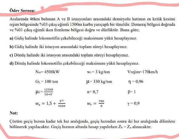 Odev Sorusu Aralarinda 46km Bulunan A Ve B Istasyonlari Arasindaki Demiryolu Hattinin En Kritik Kesimi Rejim Bolgesinde 1