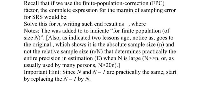 Recall That If We Use The Finite Population Correction Fpc Factor The Complete Expression For The Margin Of Sampling 1