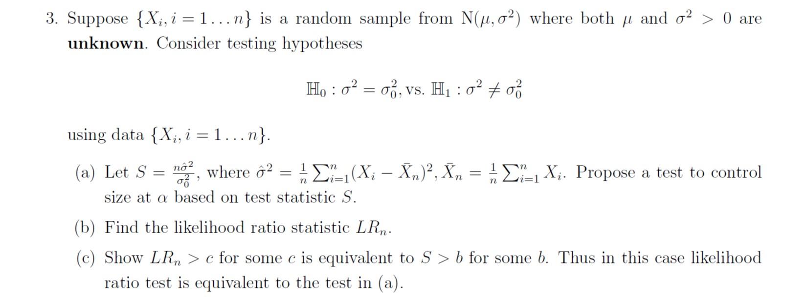 3 Suppose Xi I 1 N Is A Random Sample From N U 02 Where Both U And Op 0 Are Unknown Consider Testing Hypoth 1