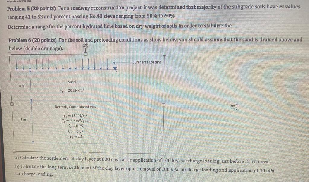 Ande Problem 5 20 Points For A Roadway Reconstruction Project It Was Determined That Majority Of The Subgrade Soils H 1