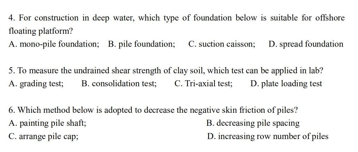 4 For Construction In Deep Water Which Type Of Foundation Below Is Suitable For Offshore Floating Platform A Mono Pi 1