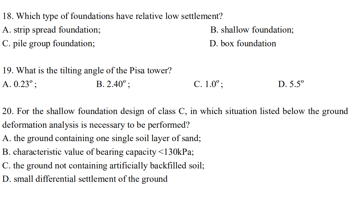 18 Which Type Of Foundations Have Relative Low Settlement A Strip Spread Foundation B Shallow Foundation C Pile G 1